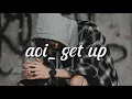 Lirik lagu aoi- get up