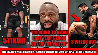 New Deadlift World Record! 511kg! + Samson Dauda Claims He's Better Than Ever + Derek 3 Weeks Out