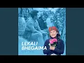 Lagu Lekali Bhegaima