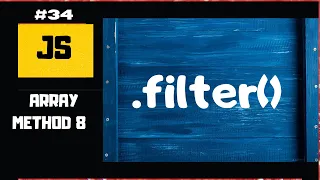 FILTER ARRAY METHOD JavaScript Array Methods 8 JavaScript tutorial for beginners