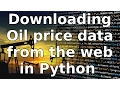 Downloading Oil Prices from the Web in Python