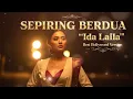 SEPIRING BERDUA - Ida Laila || Versi India Bollywood