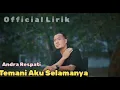 Download Lagu Andra Respati~Temani Aku Selamanya||Official Lirik Lagu
