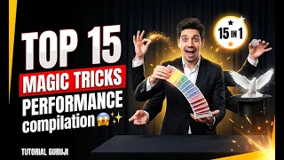Top 15 Best Magic Tricks Performance In Hindi 🎭 | Tutorial Guruji