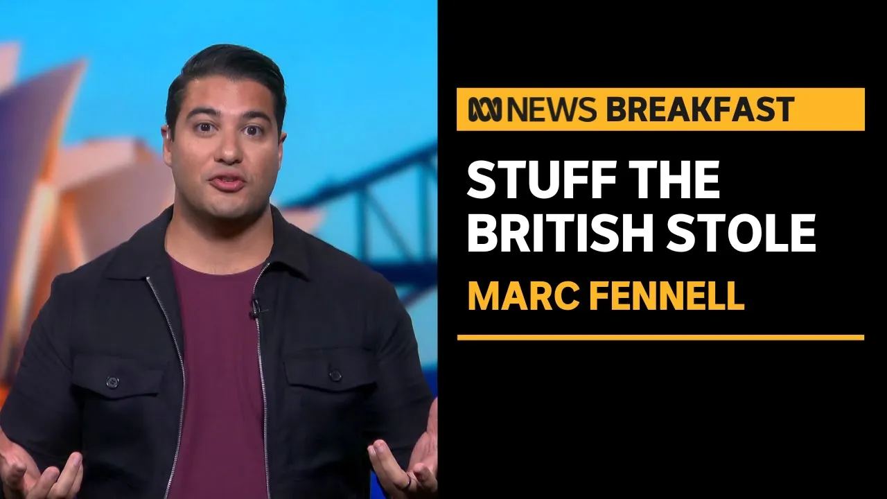 Marc Fennell investigates stuff the British stole in new series | ABC News