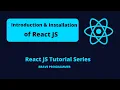 React JS Introduction and Installation React JS Tutorial Series Brave Programmer