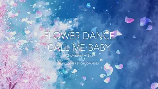 Download DJ Okawari 【Flower Dance】x EXO 【Call me Baby】Piano Cover MP3