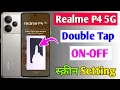 Download Lagu Realme p4 5g double tap smart screen on/off | How to double tap setting in realme p4 5g 