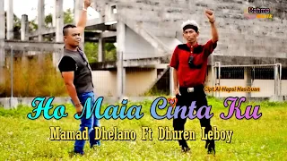 Download Ho Maia Cinta Ku - Mamad Dhelano Ft Dhuren Leboy - Lagu Tapsel Terbaru MP3
