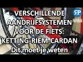 Download Lagu AANDRIJFSYSTEMEN VOOR DE FIETS - KETTING - RIEM - CARDAN: Dit moet je weten