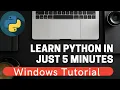 Learn Python in 5 minutes on Windows