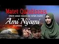 MATET QULUBINNAS ماتت قلوب الناس AMI NIJAMI (Cover)