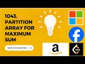 1043 Partition Array for Maximum Sum