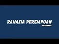 Ari Lasso - Rahasia Perempuan // Lirik HQ
