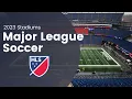 Download Lagu Major League Soccer(MLS) - 2023 Stadiums