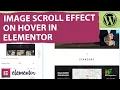 How to Create Image Scroll on Hover in Elementor WordPress