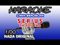 Download Lagu SERIUS DO AU. KARAOKE BATAK | THE BOYS TRIO | ORIGINAL KEY