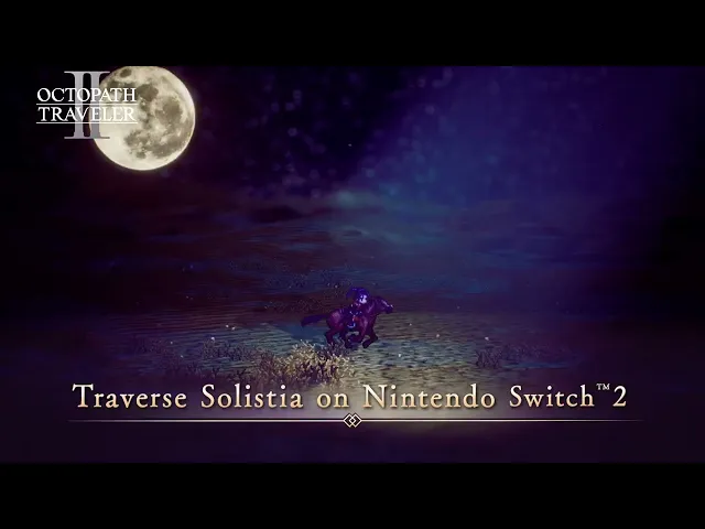 OCTOPATH TRAVELER & OCTOPATH TRAVELER II | Nintendo Switch 2 Release Trailer