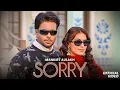 Download Lagu Sorry (Official Video) | Mankirt Aulakh | Jasmeen A | Sabba | Ginni | DJ Flow |New Punjabi Song 2024