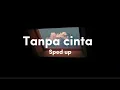 Download Lagu Yovie and Nuno - Tanpa Cinta (Sped up)