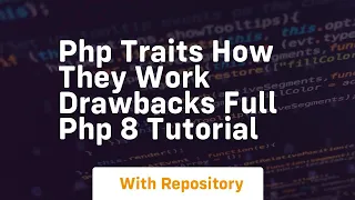 Php traits how they work drawbacks full php 8 tutorial