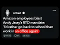 Amazon employees blast Andy Jassy s RTO mandate I d rather go back to school tha Reddit Podcast