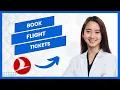 How To Book Flight Tickets Online Turkish Airlines Full Guide