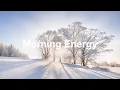 Lagu Morning Energy Playlist ❄️🌅 Feel Good Music for Coffee \u0026 Work ☕ A Cozy \u0026 Relaxing Playlist