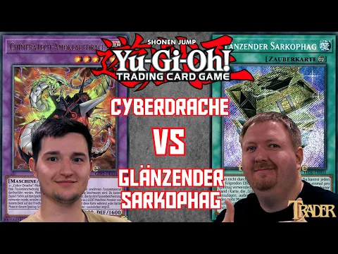 Download MP3 YuGiOh Cyber Drache VS Shining Sarcophagus deutsch | Stream Duell 766 | cyber dragon | Trader Duel