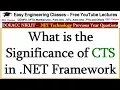 What is the Significance of CTS in NET Framework - NET Technology Lectures