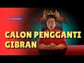 Download Lagu CALON PENGGANTI GIBRAN | DEAR PRESIDENT