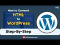 How to Convert HTML to WordPress in Hindi HTML to WordPress WordPress Course Series