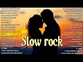 Slow Rock Sepanjang Masa - WhiteLion/ Firehouse/ Aerosmith/ Defleppard/ Mr.Big/ Scorpions/ BonJovi