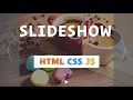 Slideshow with HTML CSS and JavaScript How to create Slideshow using HTML CSS and JavaScript