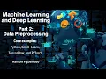 Part 2 Machine Learning and Deep Learning using Python Scikit-Learn TensorFlow and PyTorch