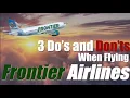 The Do s and Don ts of Flying Frontier Airlines