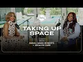 Taking Up Space with Jekalyn Carr and Sarah Jakes Roberts Woman Evolve Podcast