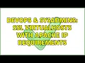 DevOps SysAdmins ssl virtualhosts with apache ip requirements 3 Solutions