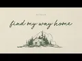 Download Lagu NONAH - Find My Way Home (Official Lyric Video)