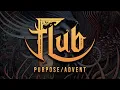 Download Lagu FLUB -  Advent/Purpose [Full Album Stream]