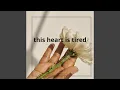Download Lagu this heart is tired