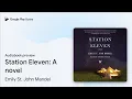 Station Eleven A Novel National Book Award by Emily St John Mandel book