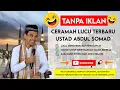 Download Lagu TANPA IKLAN - Ceramah Lucu Terbaru Ustadz Abdul Somad [ Hemat Kuota Audio Only ]