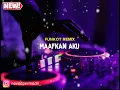 Download Lagu DJ MAAFKAN AKU TIKTOK 2022 | FUNKOT REMIX