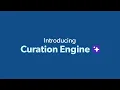 Meet Curation Engine A new standard for media monitoring