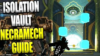 How To Run Isolation Vaults For Necramech Farming In Warframe