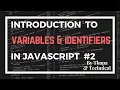 JavaScript Tutorials in Hindi Part 2 Variable in JavaScript Identifiers in JavaScript in Hindi