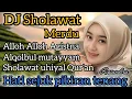 Lagu DJ SHOLAWAT YANG PALING BANYAK DI CARI 