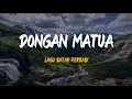Download Lagu Dongan Matua - Lirik Lagu Batak Terbaik | Lirik Lagu Batak | Lirik Lagu Batak Populer | Trio Batak