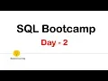 SQL Bootcamp Day2